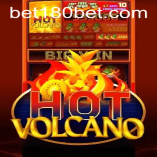 HotVolcano Game: A Fiery Adventure with 180bet